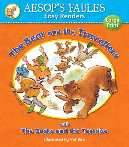 The Bear and the Travellers & The Ducks and the Tortoise