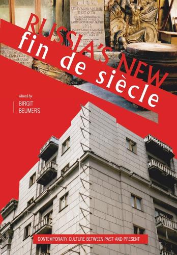 Russia's New Fin de Siècle