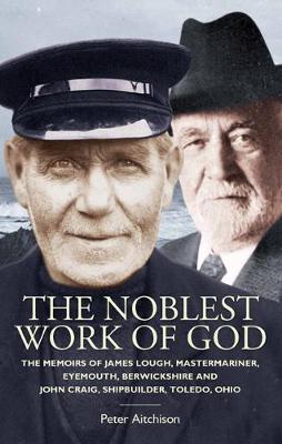 The Noblest Work of God