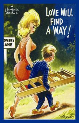 Bamforth: Love Will Find a Way!