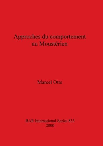 Approches du comportement au Moustérien