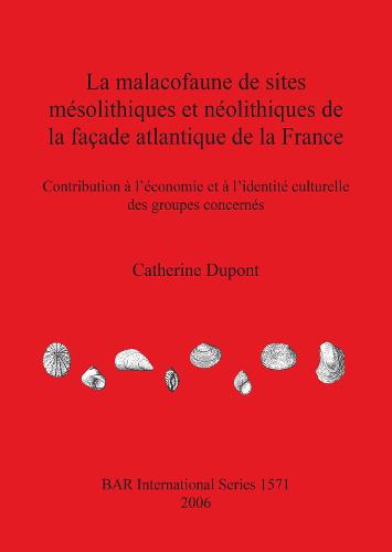 La Malacofaune De Sites Mesolithiques Et Neolithiques De La Acade Atlantique De La France