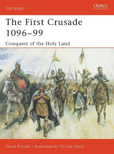 The First Crusade 1096–99