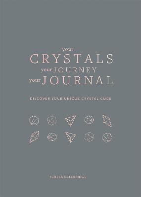 Your Crystals, Your Journey, Your Journal