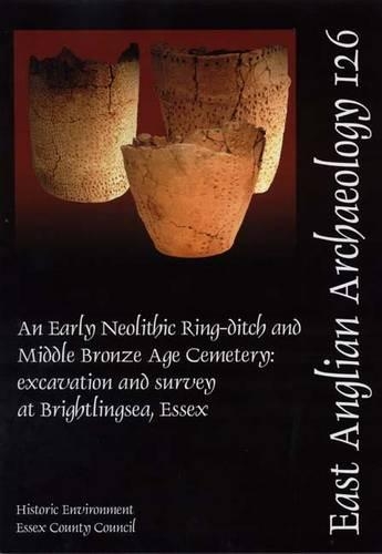 EAA 126: An Early Neolithic Ring-Ditch and Middle Bronze Age Cemetery
