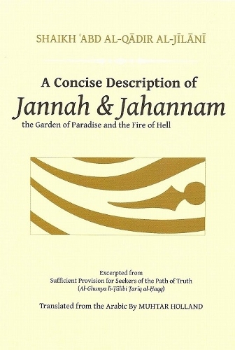 A Concise Description of Jannah & Jahannam