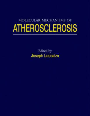 Molecular Mechanisms of Atherosclerosis