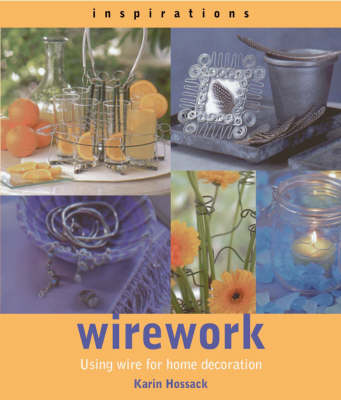 Inspirations: Wirework