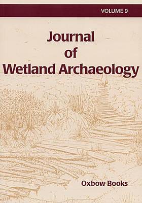 Journal of Wetland Archaeology 9 (2009)