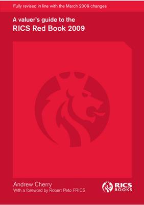 A Valuer's Guide to the RICS Red Book 2009 2009