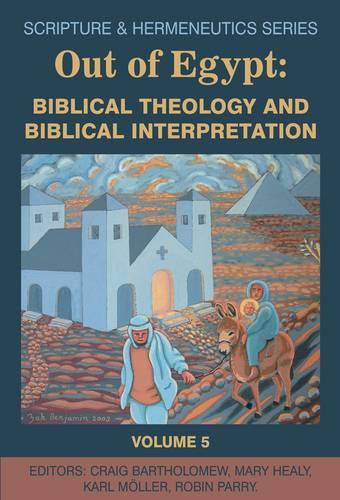 Out of Egypt (Scripture & Hermeneutics)