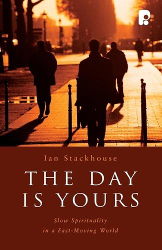 The Day is Yours