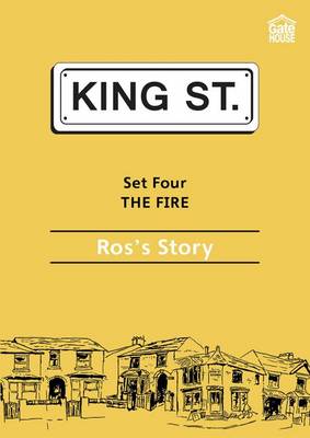 The Fire: Ros's Story
