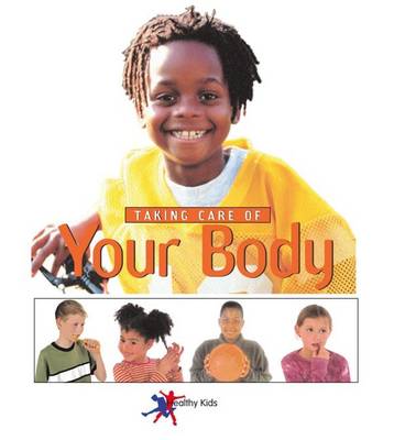Taking Care of Your Body