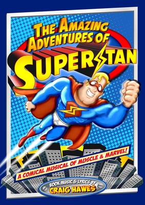 The Amazing Adventures of Superstan