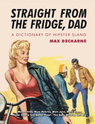 Straight From The Fridge, Dad