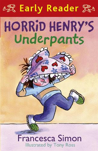 Horrid Henry Early Reader: Horrid Henry's Underpants Book 4