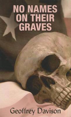 No Names On Their Graves