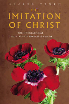 Sacred Texts: the Imitation of Christ