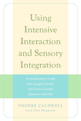 Using Intensive Interaction and Sensory Integration