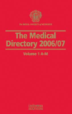 The Medical Directory 2006/07: v.1 & v. 2