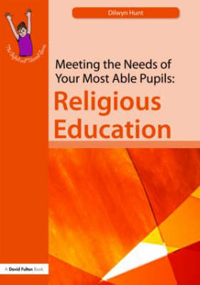 Meeting the Needs of Your Most Able Pupils in Religious Education
