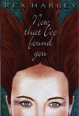 Now That I've Found You