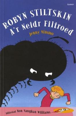 Cyfres ar Wib: Robyn Stiltskin a'r Neidr Filtroed