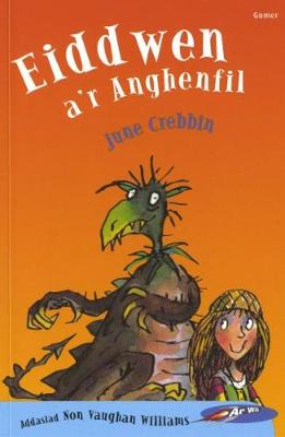 Cyfres ar Wib: Eiddwen a'r Anghenfil