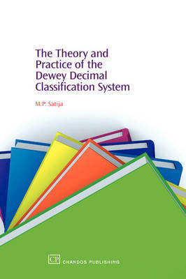 The Theory and Practice of the Dewey Decimal Classification System