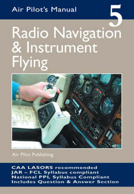 Radio Navigation and Instrument Flying: v. 5