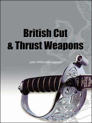 British Cut and Thrust Weapons