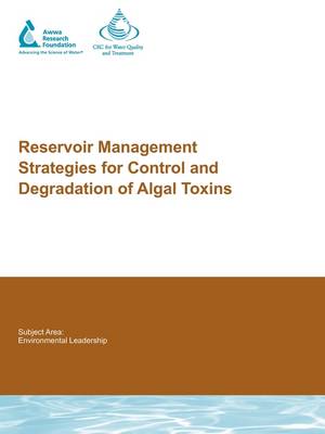Reservoir Management Strategies for Control and Degradation of Algal Toxins