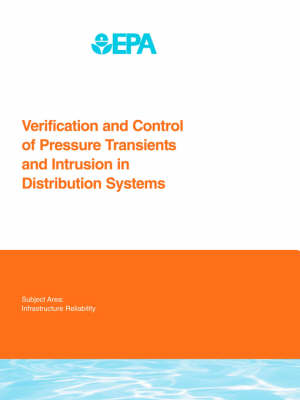 Verification and Control of Pressure Transients and Intrusion in Distribution Systems