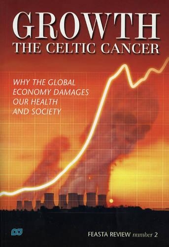 Growth: The Celtic Cancer