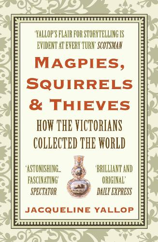 Magpies, Squirrels and Thieves