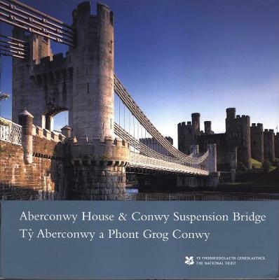 Aberconwy House and Conwy Suspension Bridge/ Ty Aberconwy a Phont Grog Conwy, North Wales