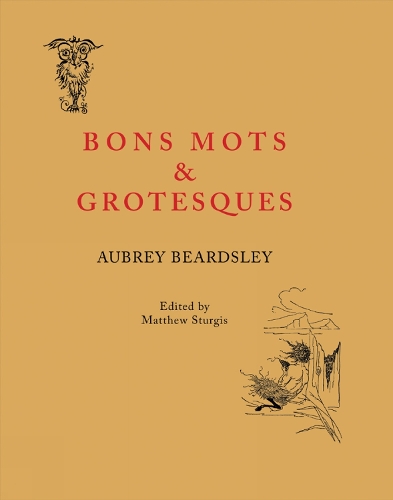 Bon Mots and Grotesques
