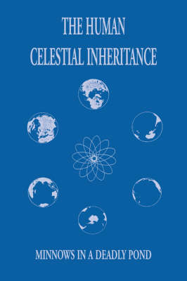 The Human Celestial Inheritance