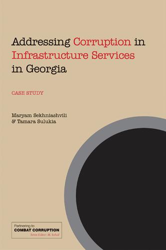 Addressing Corruption in Infrastructure Services in Georgia