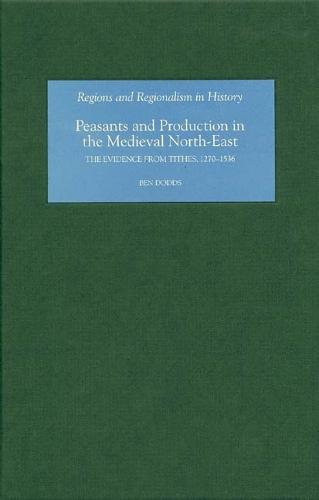 Peasants and Production in the Medieval North-East