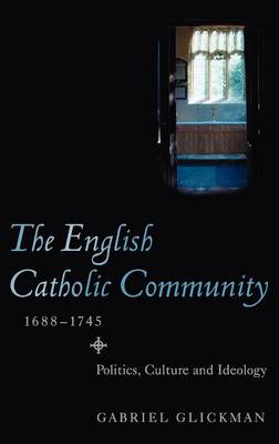 The English Catholic Community, 1688-1745