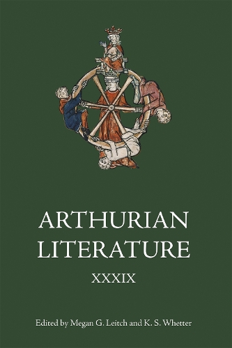 Arthurian Literature XXXIX
