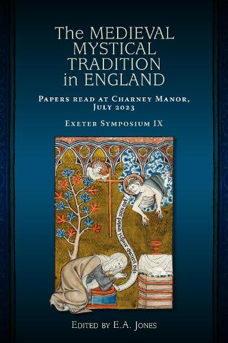 The Medieval Mystical Tradition in England