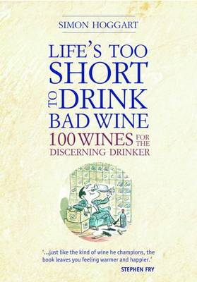 Lifes Too Short to Drink Bad Wine