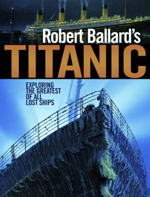 Robert Ballard's "Titanic"