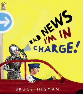 Bad News, I'm in Charge!