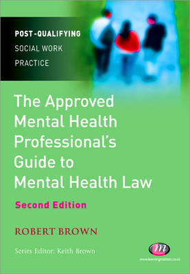 The Approved Mental Health Professional's Guide to Mental Health Law