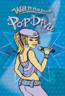 WANNABE POP DIVA!