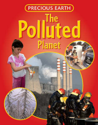 PRECIOUS EARTH POLLUTED PLANET